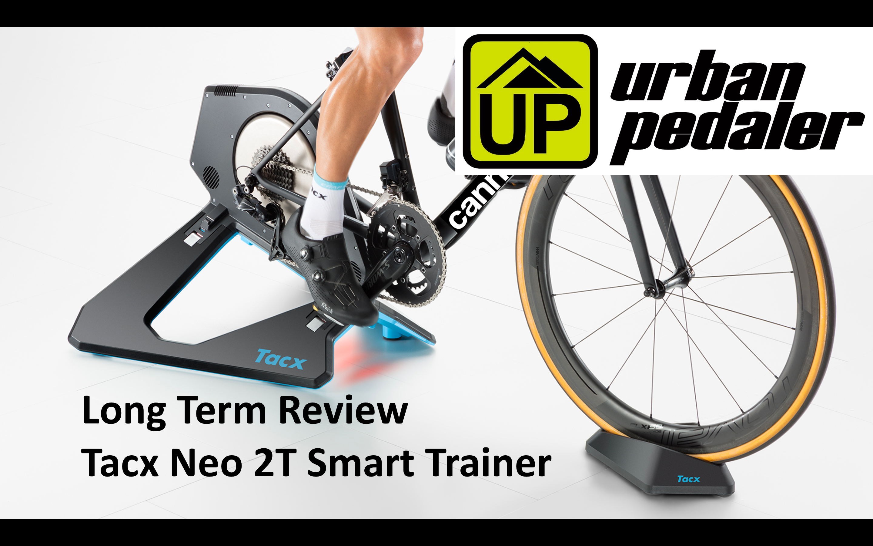 Long Term Product Review - Tacx Neo 2T Smart Trainer – Urban Pedaler
