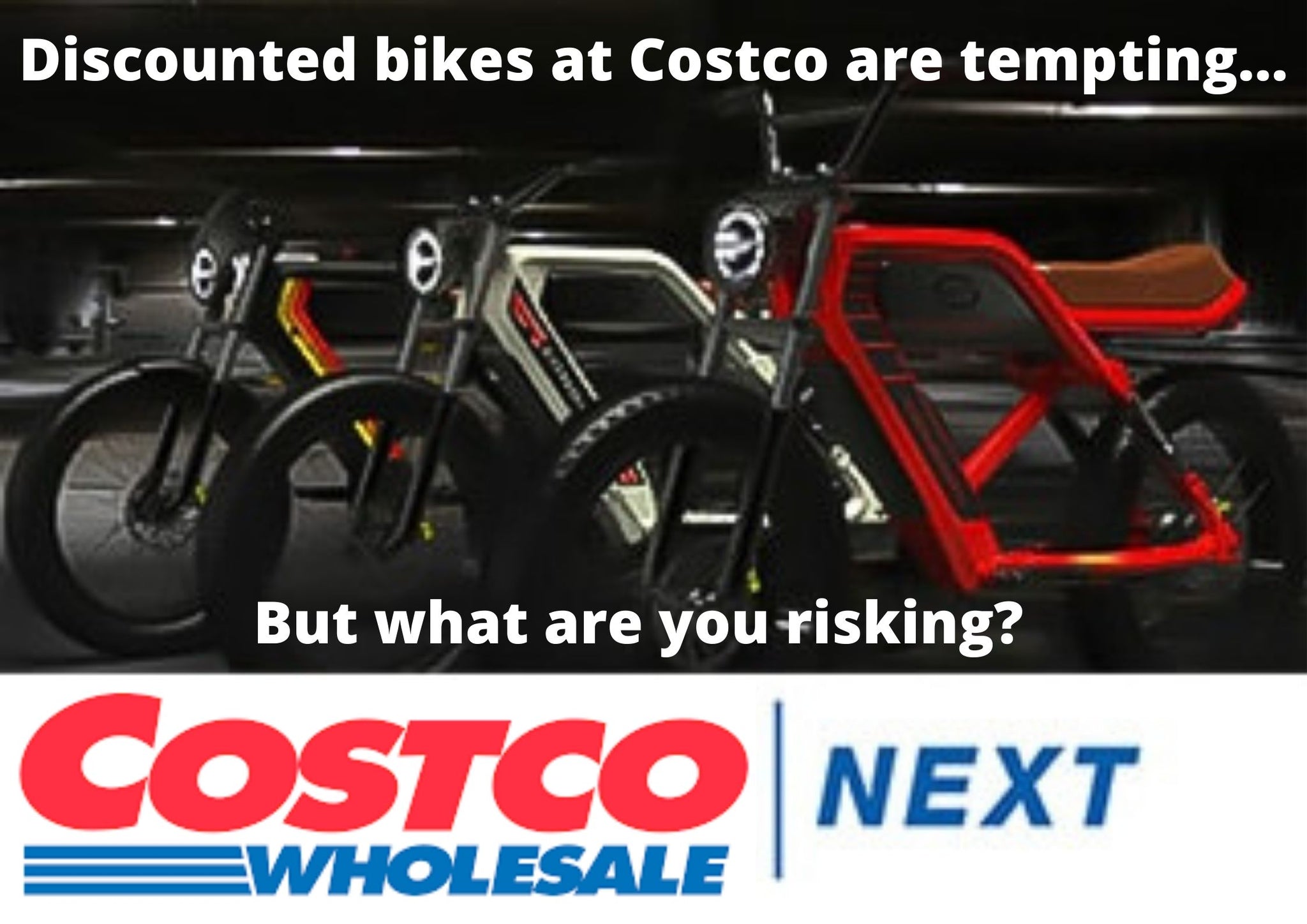 Dont buy bikes from Costco
